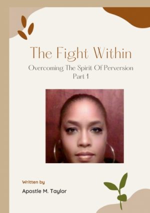 the fight within overcoming the spirit of perversion