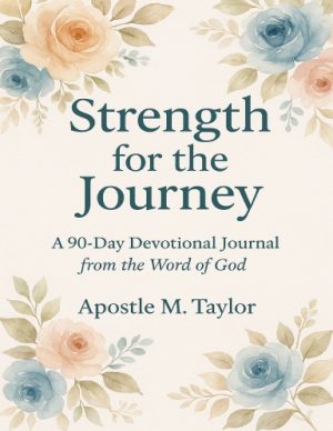 strength for the journey 90 day journal