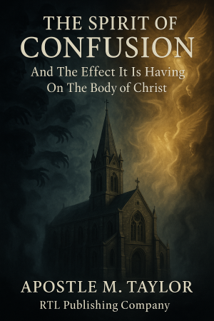 the spirit of confusion and the effect it is having on the body of christ