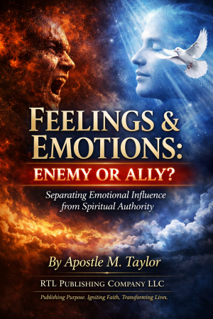 feelings & emotions: enemy or ally? – separating emotional influence from spiritual authority