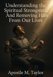 Understanding The Spiritual Strongman